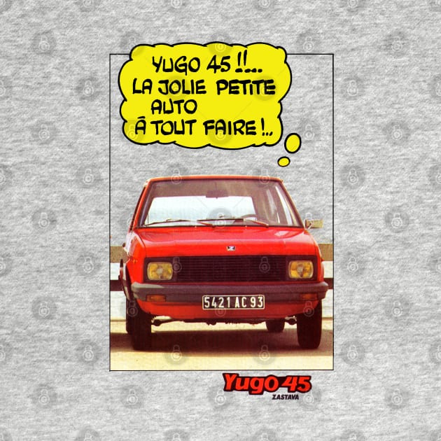 YUGO 45 - French advert by Throwback Motors